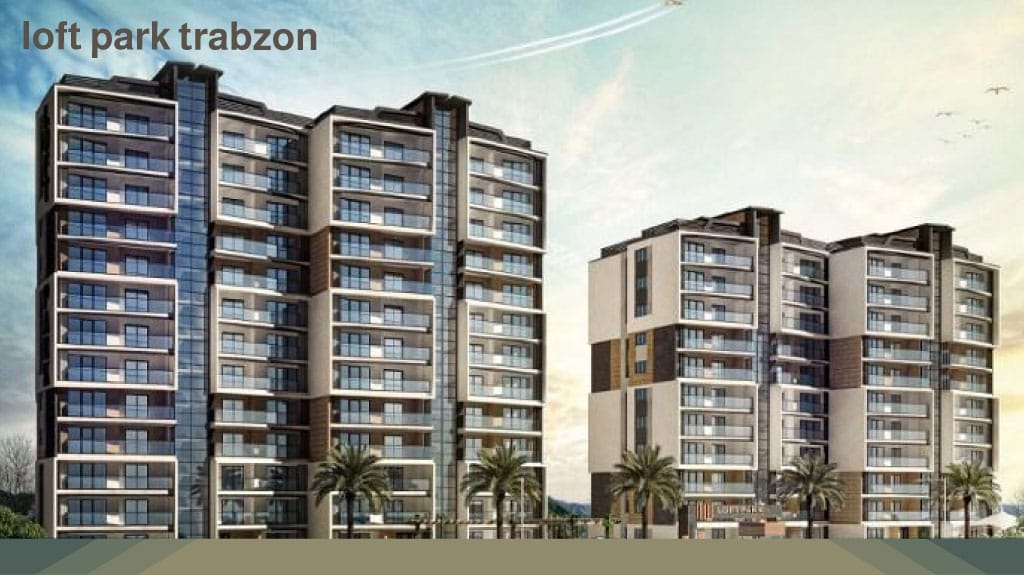 عقارات طرابزون 2025 5 loft park trabzon